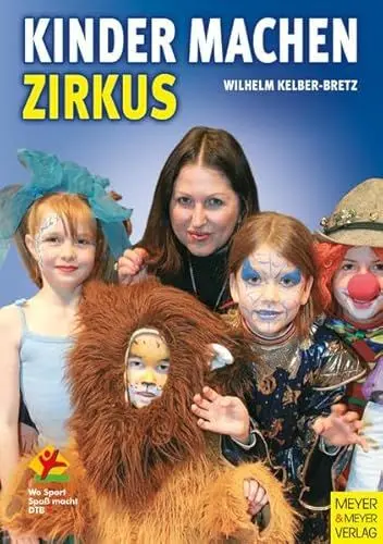 Produktbild: Kinder machen Zirkus (Wo Sport Spass macht / Pluspunkt Gesundheit)