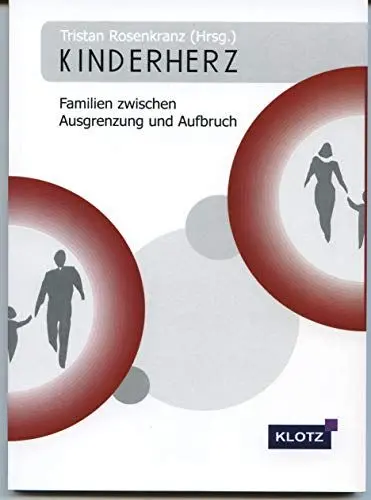 Produktbild: Kinderherz: Familien zwischen Ausgrenzung und Aufbruch