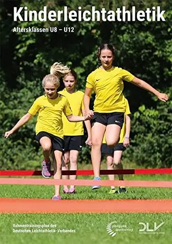 Produktbild: Kinderleichtathletik: Altersklassen U8-U12 – Rahmentrainingsplan des Deutschen Leichtathletik-Verbandes (Mediathek Leichtathletik)