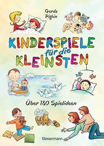 Produktbild: Kinderspiele für die Kleinsten: Über 180 Spielideen für Babys und Kleinkinder von 0 bis 3 Jahren. Ideal für Urlaub und Ferien mit Kindern
