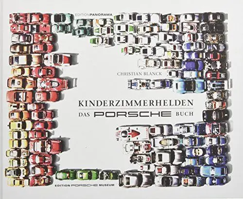 Produktbild: KINDERZIMMERHELDEN - Das Porsche Buch: Große Geschenkbuch-Ausgabe: Große Gesckenkbuchausgabe