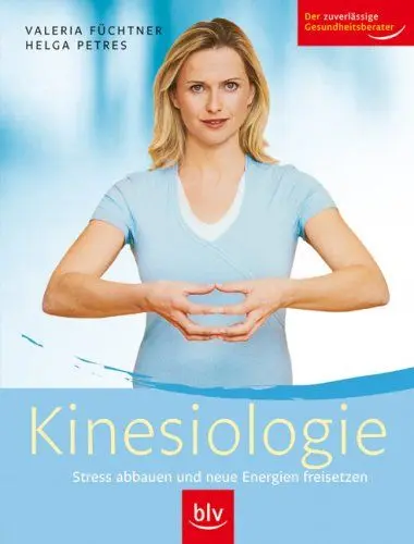 Produktbild: Kinesiologie: Stress abbauen und neue Energien freisetzen