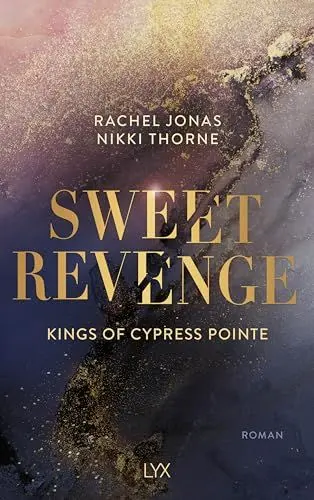 Produktbild: Kings of Cypress Pointe - Sweet Revenge (The Golden Boys, Band 1)