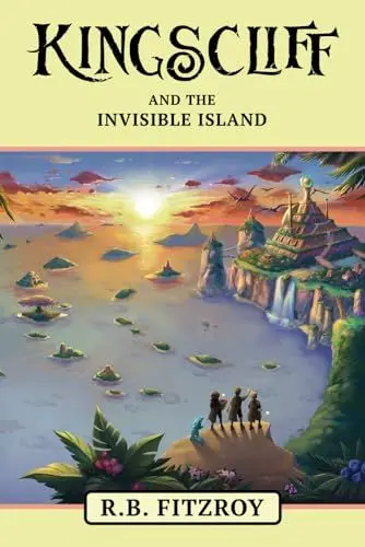 Produktbild: Kingscliff and the Invisible Island (Book 1) (The Kingscliff Saga, Band 1)