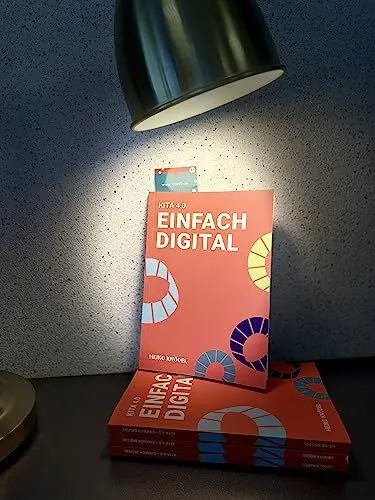 Produktbild: Kita 4.0 – einfach digital: Digitalisierungsratgeber für smarte Kitas mit Schritt für Schritt Anleitung und illustrativen Veranschaulichungen in Farbe