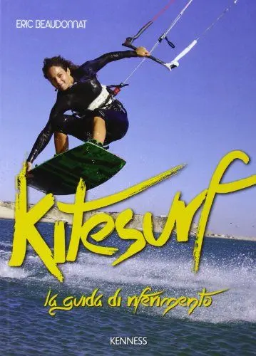 Produktbild: Kitesurf. La guida di riferimento. Ediz. illustrata (Sport ed esercizio fisico)