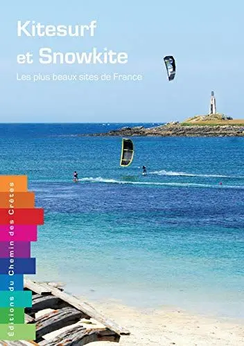 Produktbild: Kitesurf et Snowkite : Les plus beaux sites de France