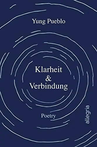 Produktbild: Klarheit & Verbindung: Poetry | Kraftvolle und inspirierende Poesie | New York Times-Bestseller