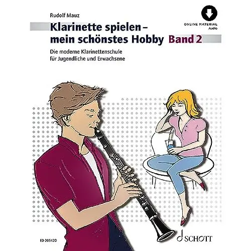 Produktbild: Klarinette spielen - mein schönstes Hobby: Die moderne Klarinettenschule für Jugendliche und Erwachsene. Band 2. Klarinette. (Klarinette spielen - mein schönstes Hobby, Band 2)