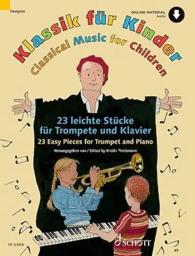 Produktbild: Klassik für Kinder: 23 leichte Stücke für Trompete und Klavier. Trompete (B) und Klavier.