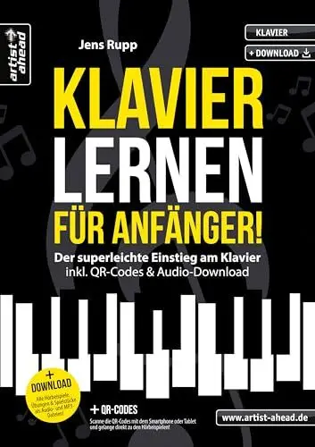 Produktbild: Klavier lernen für Anfänger: Der superleichte Einstieg am Klavier (inkl. QR-Codes + Audio-Download). Klavierschule für Jugendliche, Erwachsene & Wiedereinsteiger. Klaviernoten für Piano.
