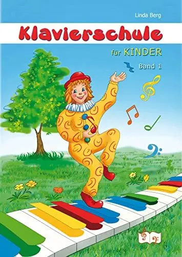 Produktbild: Klavierschule für Kinder Band 1: Das Lehrbuch mit Noten für Anfänger. Kinderlieder, leichte Klavierstücke, kurze Erklärungen, viele Illustrationen. ... Erklärungen und zahlreichen Illustrationen.
