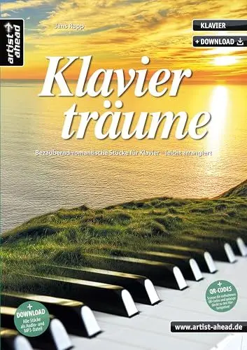 Produktbild: Klavierträume: Bezaubernd-romantische Stücke für Klavier, leicht arrangiert (inkl. QR-Codes + Audio-Download). Gefühlvoll-emotionale Spielstücke für Piano. Klaviernoten