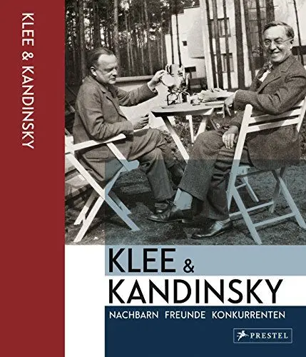 Produktbild: Klee & Kandinsky: Nachbarn, Freunde, Konkurrenten
