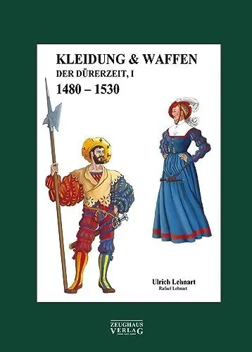 Produktbild: Kleidung & Waffen der Dürerzeit: Band 1, 1480-1530