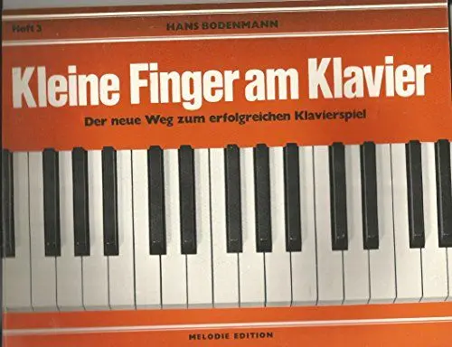 Produktbild: Kleine Finger am Klavier, H.3: Der neue Weg zum erfolgreichen Klavierspiel