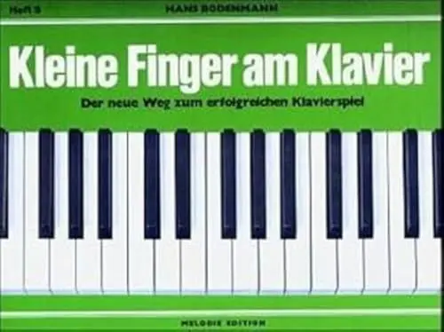 Produktbild: Kleine Finger am Klavier, H.5: Der neue Weg zum erfolgreichen Klavierspiel