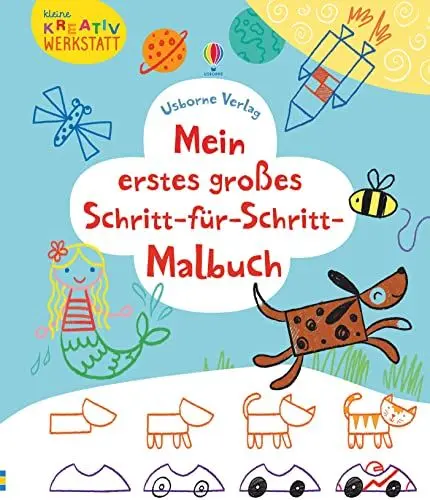 Produktbild: Kleine Kreativ-Werkstatt - Mein erstes großes Schritt-für-Schritt-Malbuch (Kleine-Kreativ-Werkstatt-Reihe)