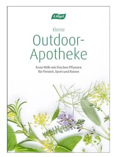 Produktbild: Kleine Outdoor-Apotheke: Erste Hilfe mit frischen Pflanzen für Freizeit, Sport und Reisen