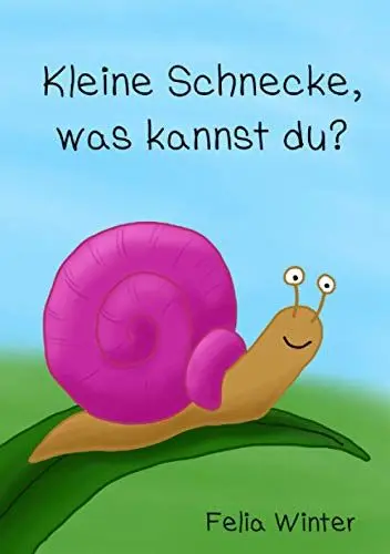 Produktbild: Kleine Schnecke, was kannst du?