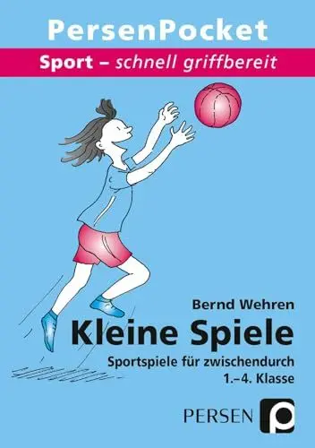 Produktbild: Kleine Spiele: Sportspiele für zwischendurch 1. - 4. Klasse (Sport - schnell griffbereit)