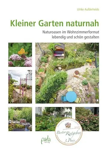 Produktbild: Kleiner Garten naturnah: Naturoasen im Wohnzimmerformat lebendig und schön gestalten