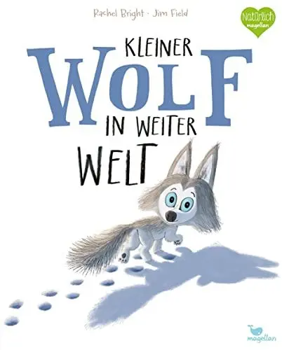 Produktbild: Kleiner Wolf in weiter Welt: Ein Bilderbuch für Kinder ab 3 Jahren über Hilfsbereitschaft und Mut (Bright/Field Bilderbücher)