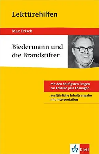 Produktbild: Klett Lektürehilfen Max Frisch, Biedermann und die Brandstifter: Klasse 8 - 10 - Interpretationshilfe für die Schule: Mit den häufigsten Fragen zur ... ausführliche Inhaltsangabe mit Interpretation