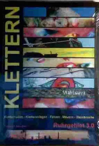 Produktbild: Klettern Ruhrgebiet 3.0: Klettern und Bouldern im Ruhrgebiet und Umgebung