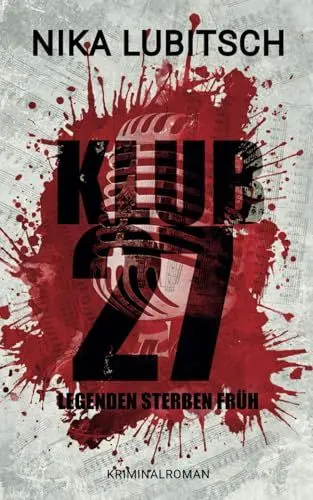 Produktbild: Klub 27: Legenden sterben früh