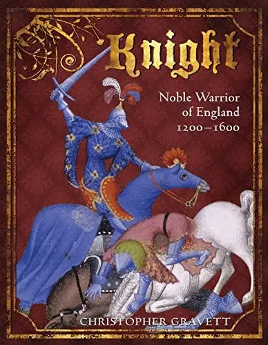 Produktbild: Knight: Noble Warrior of England 1200-1600 (General Military)