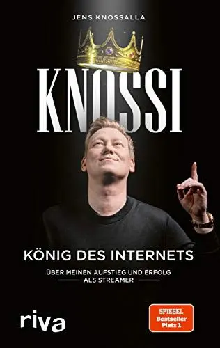 Produktbild: Knossi – König des Internets: Über meinen Aufstieg und Erfolg als Streamer