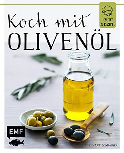 Produktbild: Koch mit – Olivenöl (1 Zutat – 25 Rezepte)