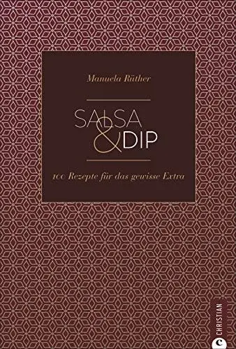 Produktbild: Kochbuch: Salsa & Dip. Die 100 besten Rezepte zum Stippen, Dippen und Probieren. Pesto, Chutneys, Currys, Saucen und Aufstriche für’s Grillen und ... ... & Style): 100 Rezepte für das gewisse Extra