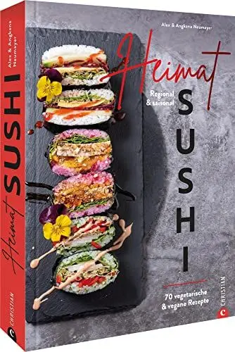 Produktbild: Kochbuch – Heimat-Sushi: Regionale, saisonale Zutaten. Vegetarische und vegane Rezepte für nachhaltiges Soulfood.