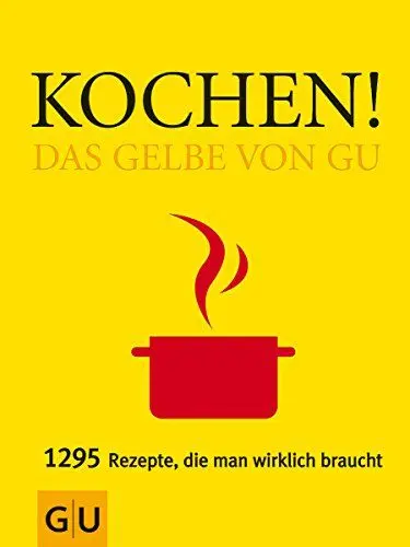 Produktbild: Kochen! Das Gelbe von GU: 1295 Rezepte, die man wirklich braucht (Die Gelben von GU)