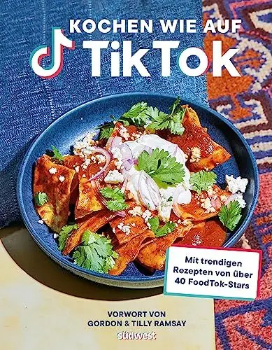 Produktbild: Kochen wie auf TikTok: Mit trendigen Rezepten von über 40 FoodTok-Stars