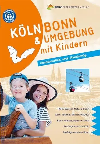 Produktbild: Köln Bonn & Umgebung mit Kindern: Abenteuerlich. Jeck. Nachhaltig.
