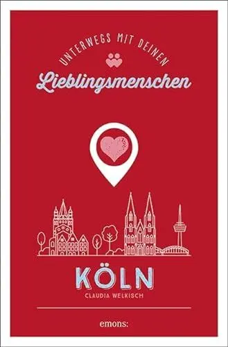 Produktbild: Köln. Unterwegs mit deinen Lieblingsmenschen