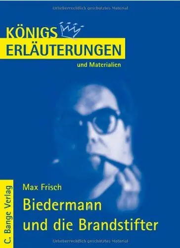 Produktbild: Königs Erläuterungen und Materialien, Bd.352, Biedermann und die Brandstifter
