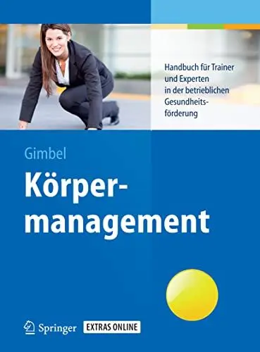 Produktbild: Körpermanagement: Handbuch für Trainer und Experten in der betrieblichen Gesundheitsförderung