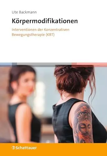 Produktbild: Körpermodifikationen – Interventionen der Konzentrativen Bewegungstherapie (KBT)