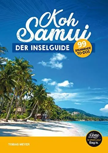 Produktbild: Koh Samui Reiseführer - der Inselguide: 99 spannende To-Dos (inkl. Karten), schönste Sehenswürdigkeiten der Thailand Insel, Strände & Touren