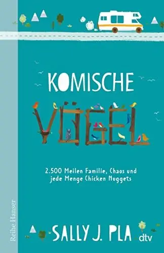 Produktbild: Komische Vögel – 2.500 Meilen Familie, Chaos und jede Menge Chicken Nuggets