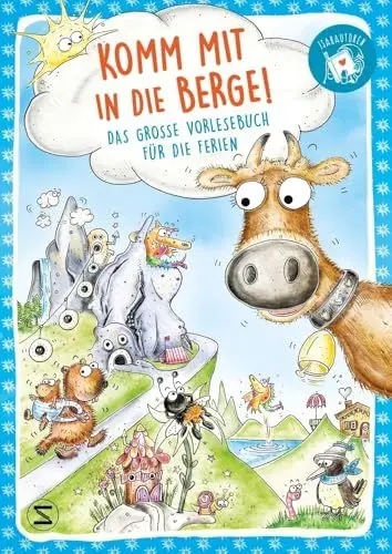 Produktbild: Komm mit in die Berge! Das große Vorlesebuch für die Ferien