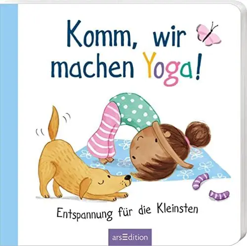 Produktbild: Komm, wir machen Yoga!: Entspannung für die Kleinsten | Ein allererstes Yogabuch für Kinder ab 24 Monaten