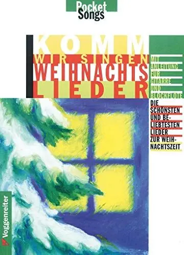 Produktbild: Komm, wir singen Weihnachtslieder: Die schönsten und beliebtesten Lieder zur Weihnachtszeit. Mit Anleitung für Gitarre und Blockflöte. (Pocket Songs)