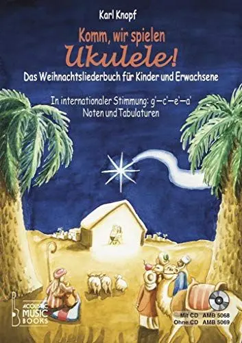 Produktbild: Komm, wir spielen Ukulele! Das Weihnachtsalbum für Kinder und Erwachsene: In Internationaler Stimmung g' - c' - e' - a'. Noten und Tabulaturen. ohne CD