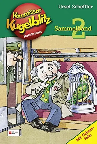 Produktbild: Kommissar Kugelblitz Sammelband 02: Der grüne Papagei·· Der lila Leierkasten·· Das blaue Zimmer (Kommissar Kugelblitz Sammelbände, Band 2)