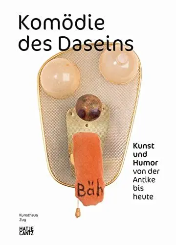 Produktbild: Komödie des Daseins: Kunst und Humor von der Antike bis heute (Kulturgeschichte)